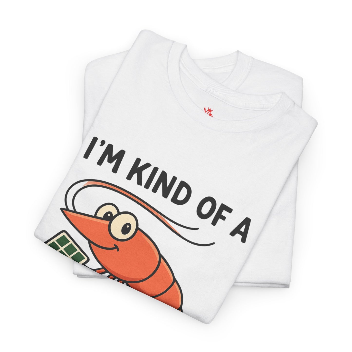 Big Deal Shrimp T-Shirt