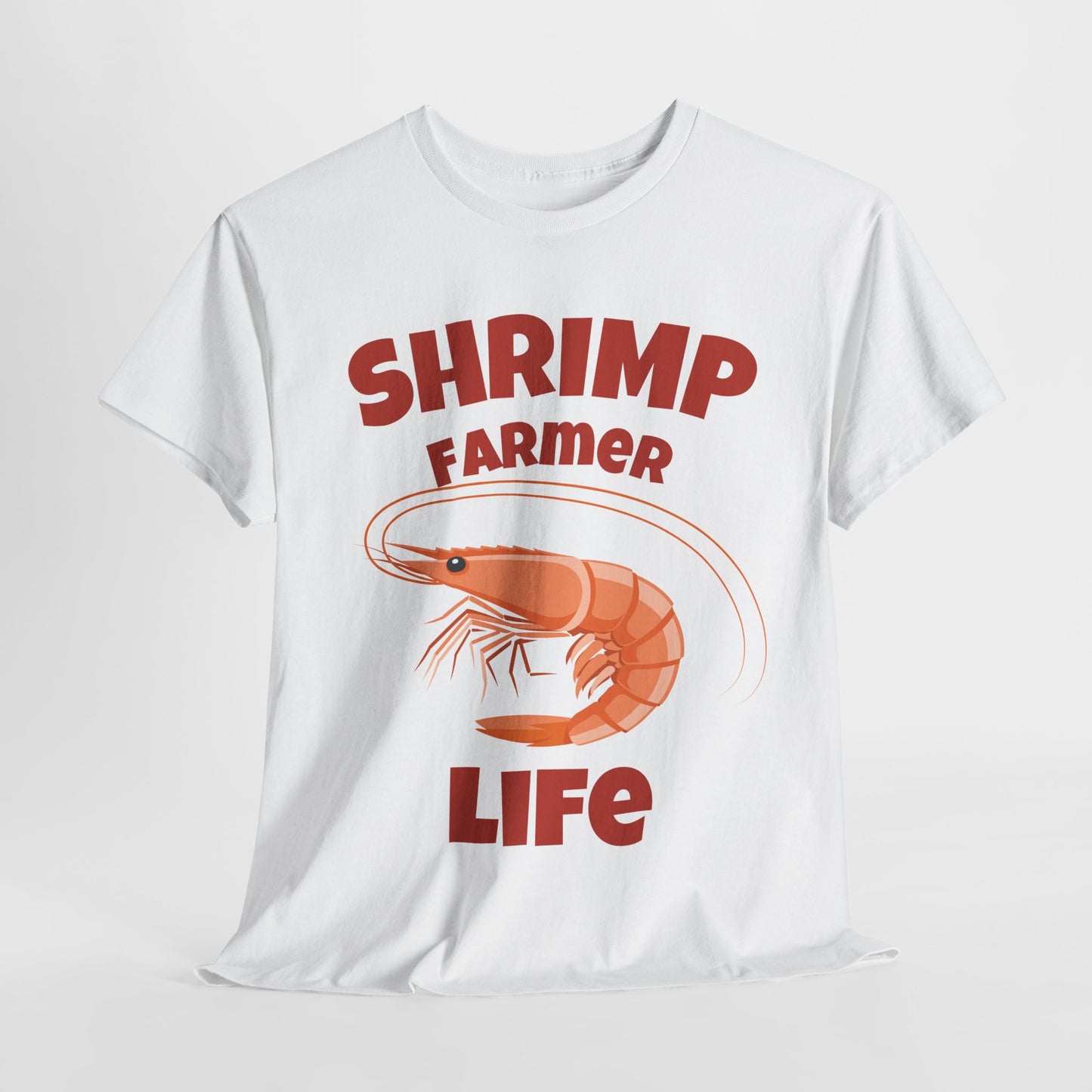 Shrimp Farmer Life Tee - Unisex Heavy Cotton Shirt for Seafood Lovers