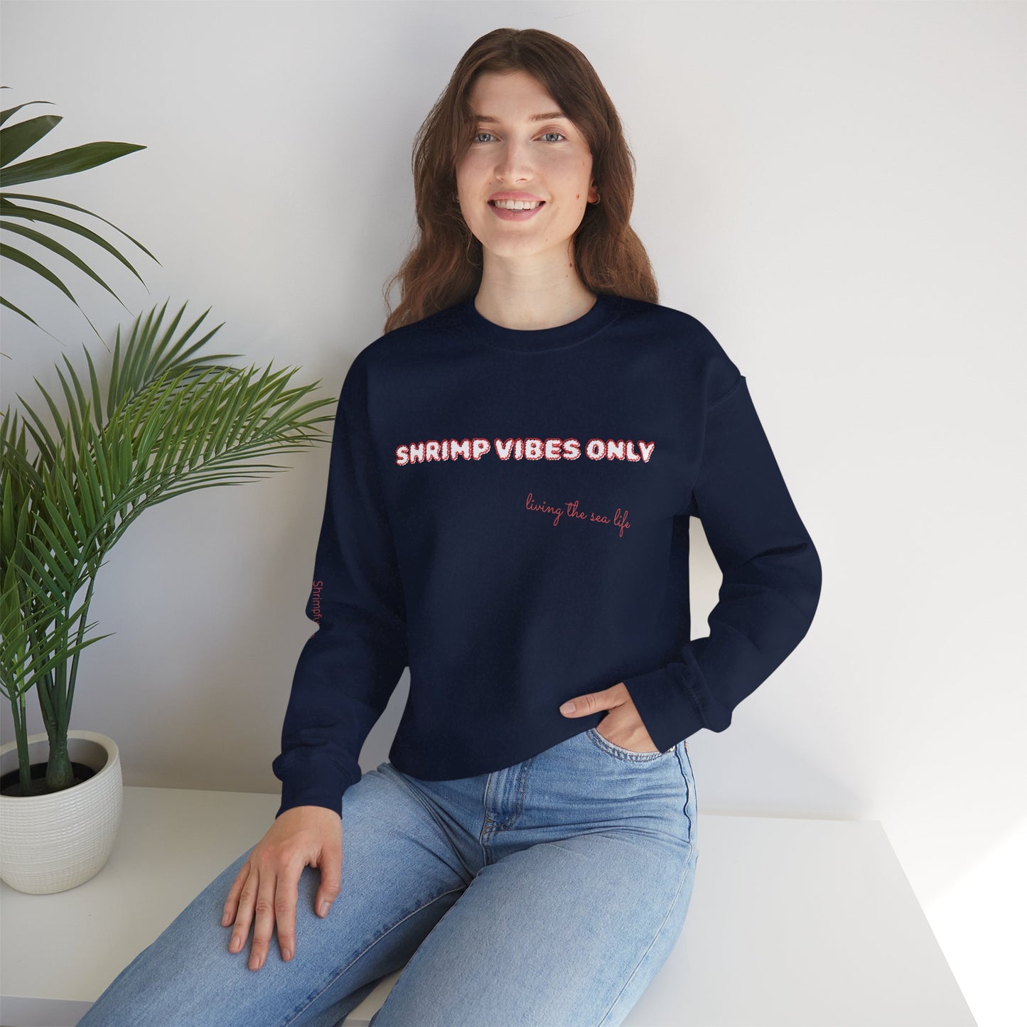 Shrimp Vibes Only Crewneck Sweatshirt