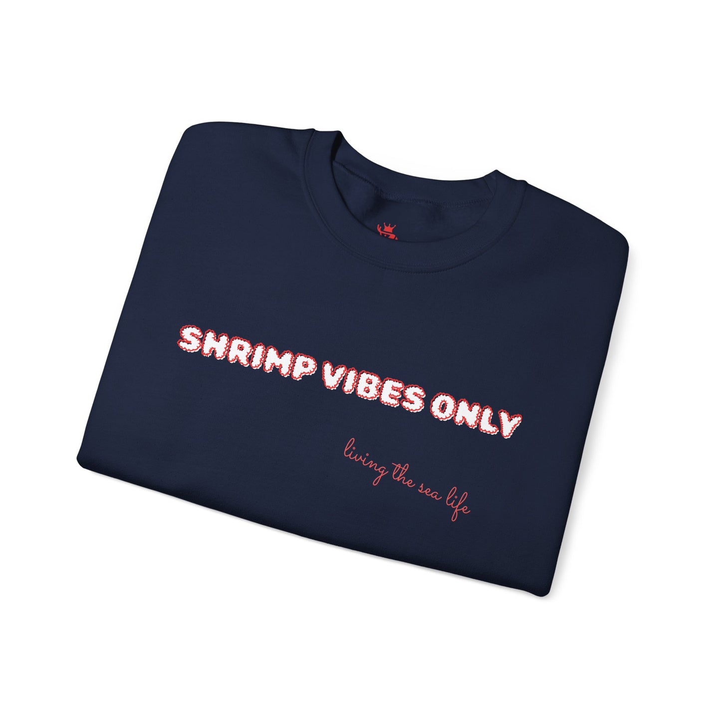 Shrimp Vibes Only Crewneck Sweatshirt