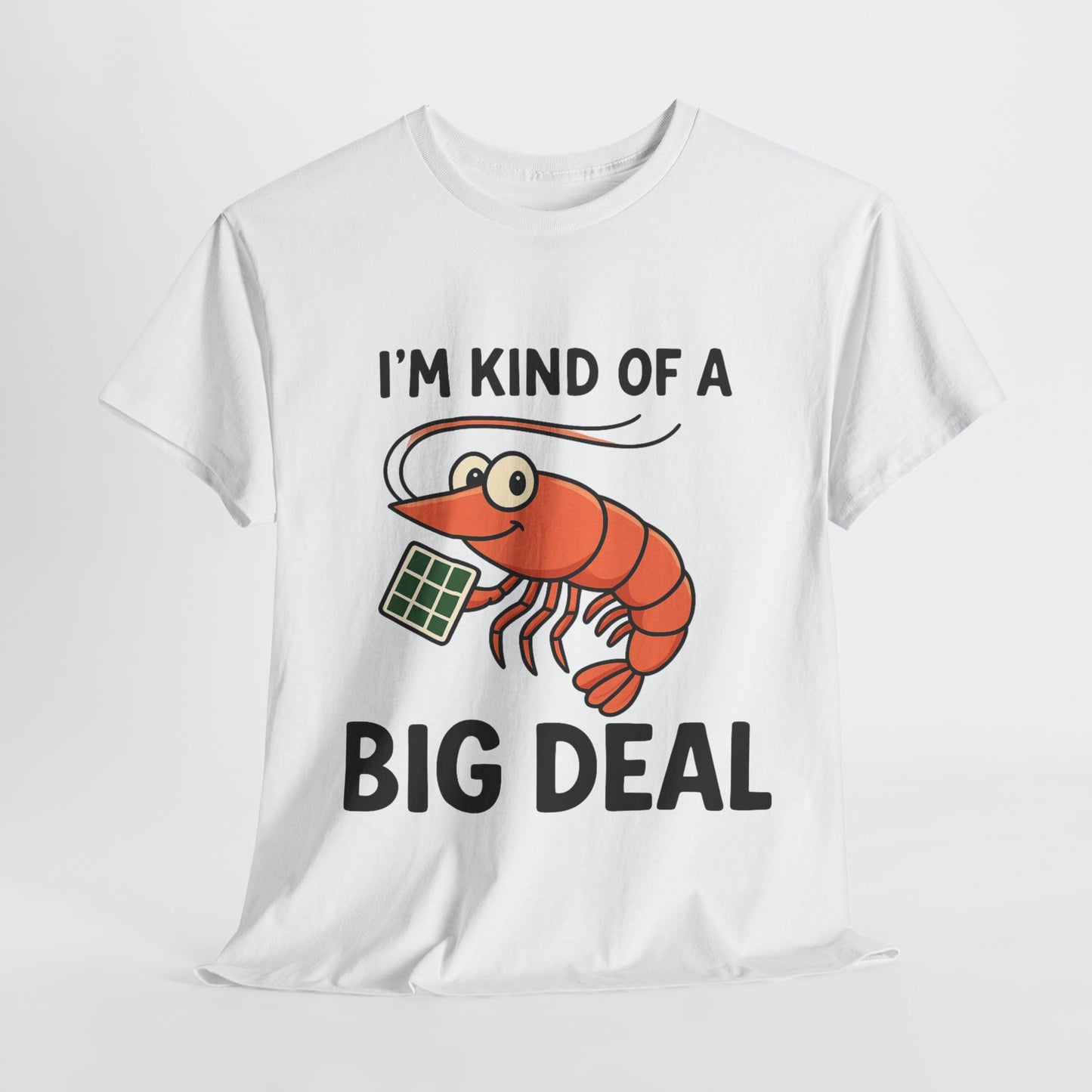 Big Deal Shrimp T-Shirt