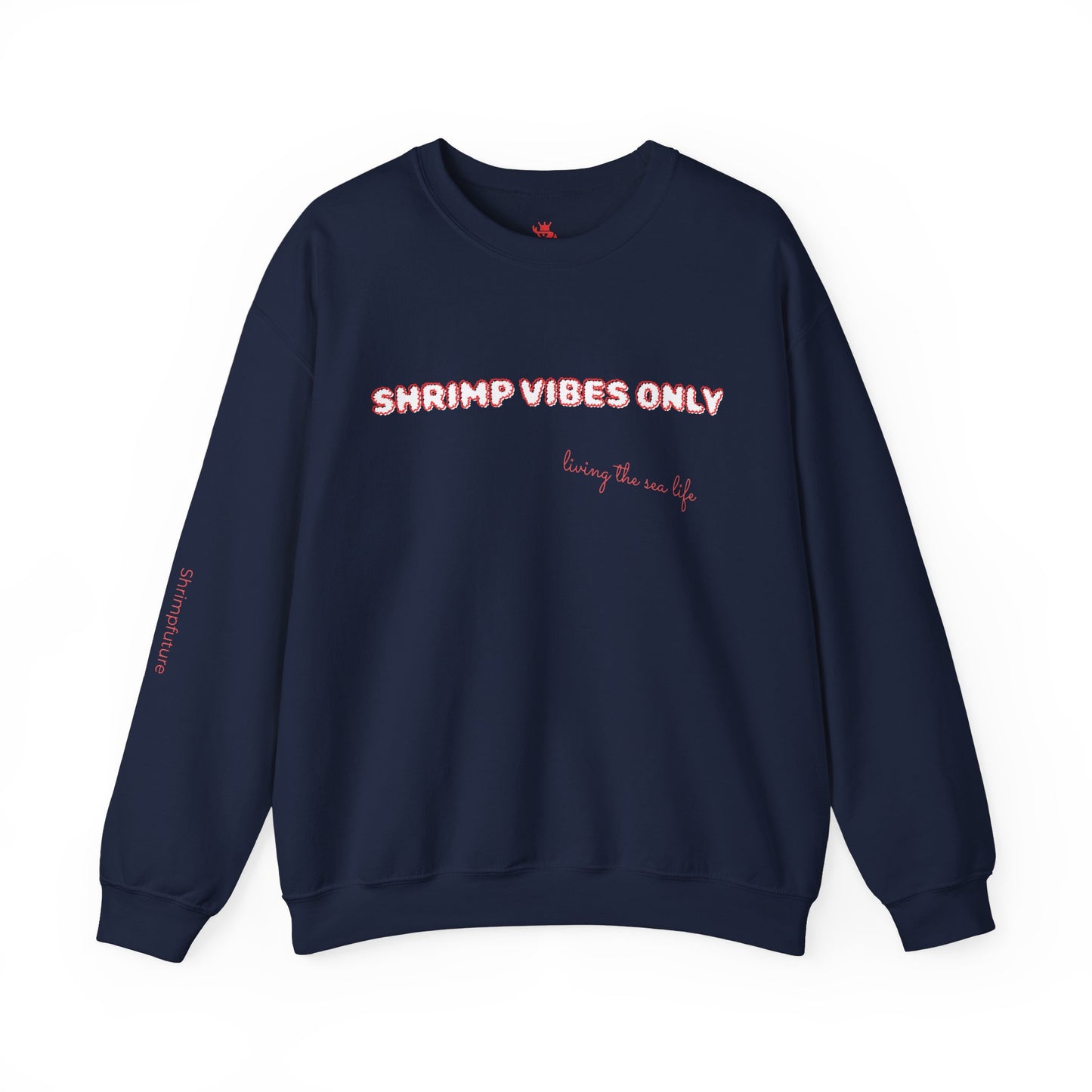 Shrimp Vibes Only Crewneck Sweatshirt