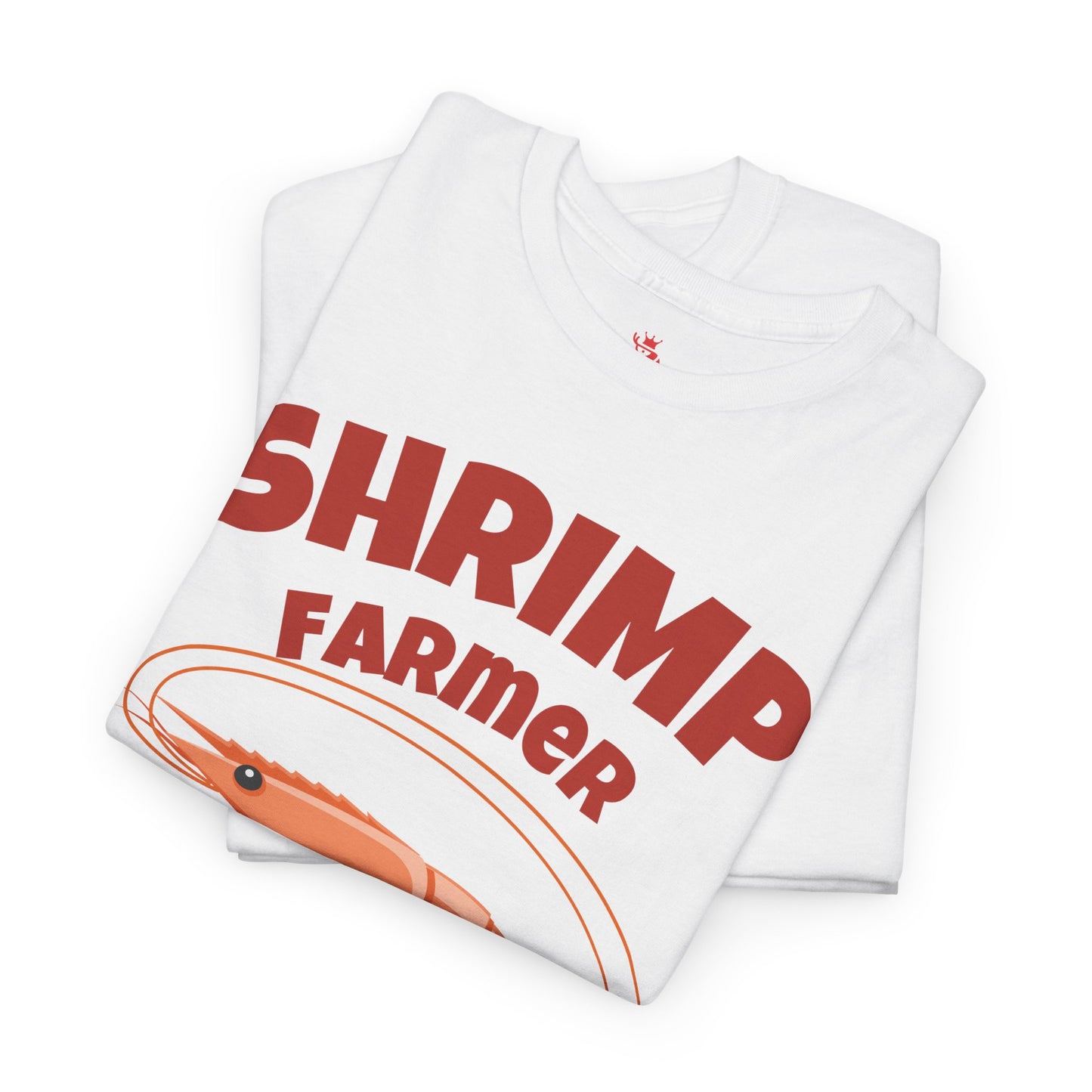 Shrimp Farmer Life Tee - Unisex Heavy Cotton Shirt for Seafood Lovers
